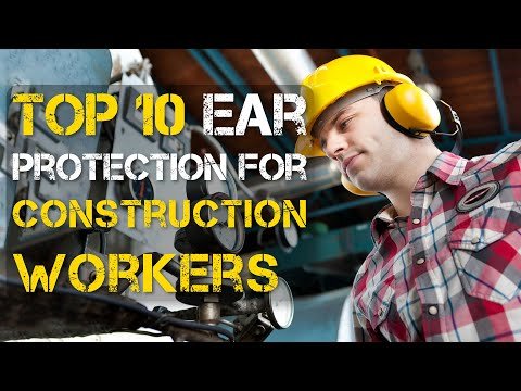 Top 10 Best Ear Protection Earmuffs/Earplugs for Construction Workers